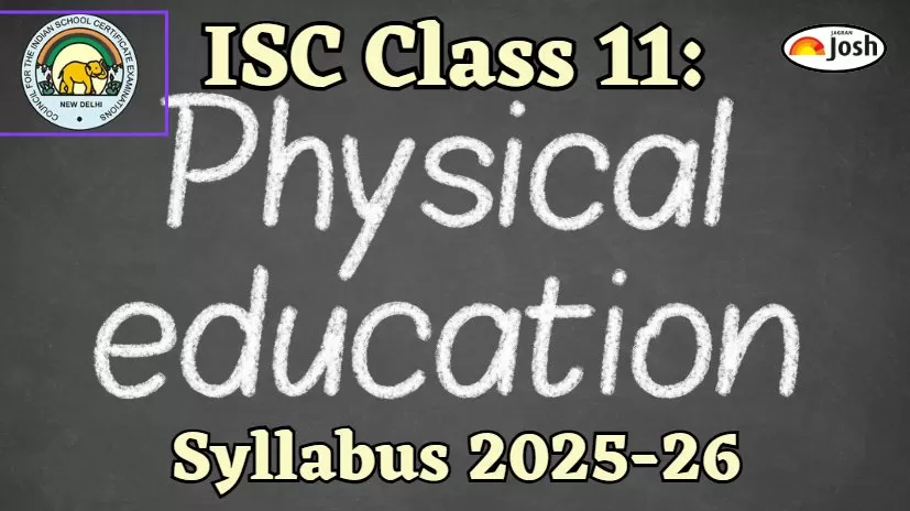 ISC Class 11 Physical Education Syllabus 2025-2026: Download Physical Education Syllabus PDFs Here!