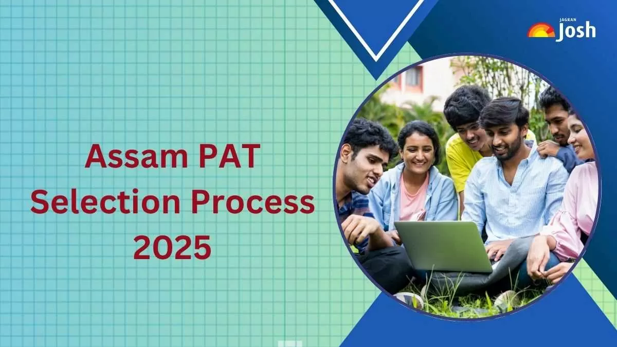 Assam PAT Selection Process 2025