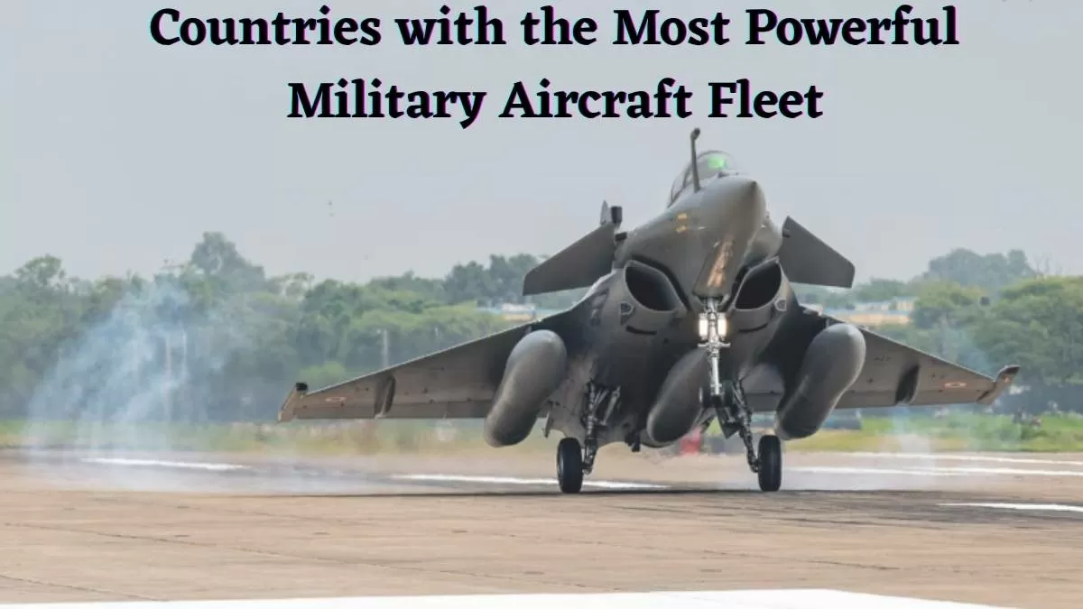 Top 10 Countries by Military Aircraft Fleet in 2025