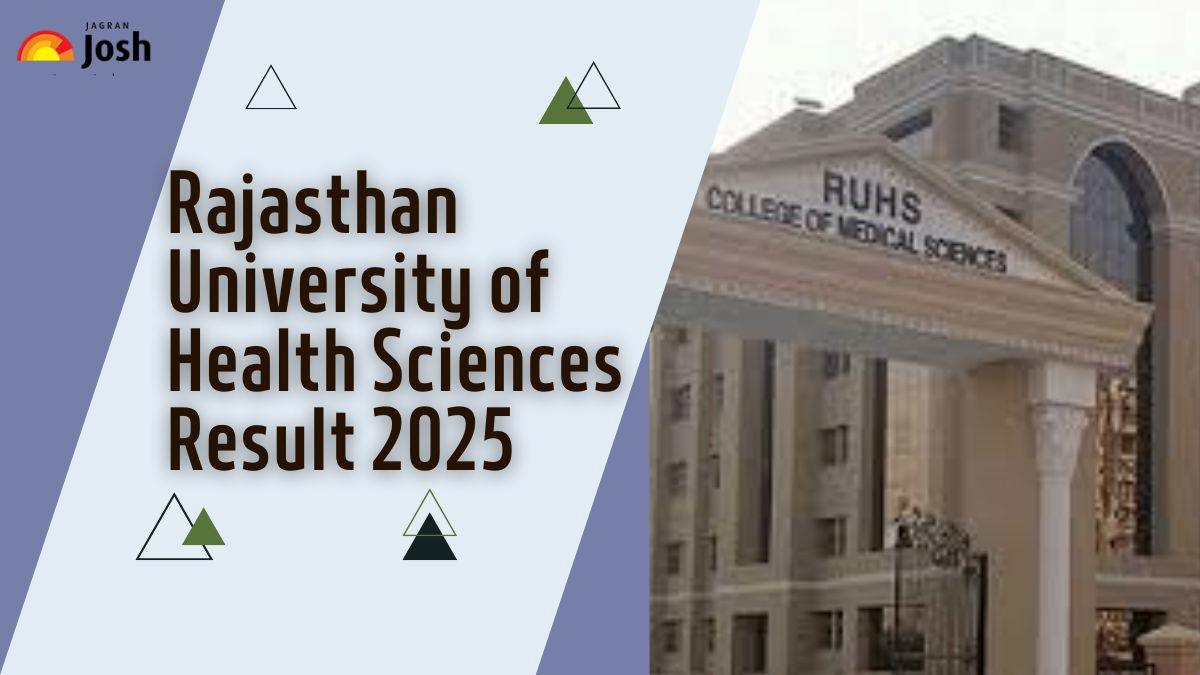 RUHS Result 2025 OUT at ruhsraj.org; Direct Link to Download Latest UG and PG Marksheet PDF