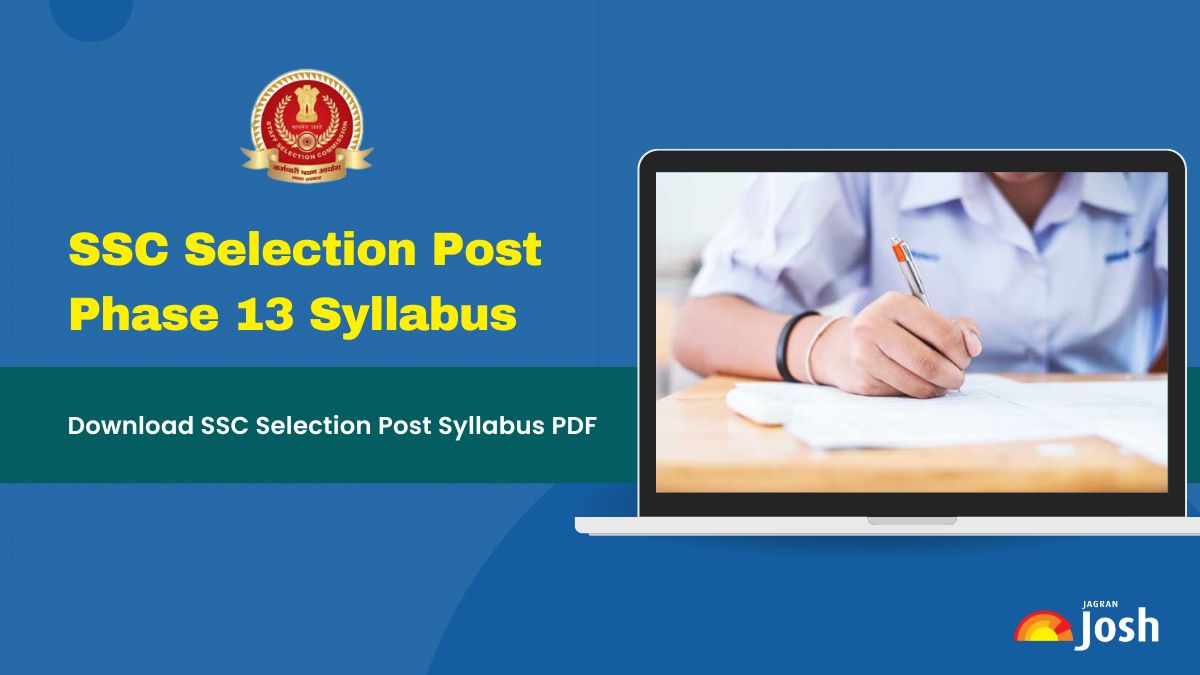 SSC Selection Post Phase 13 Syllabus 2025 & Exam Pattern: Download PDF for Matric, Inter and Graduate Level 