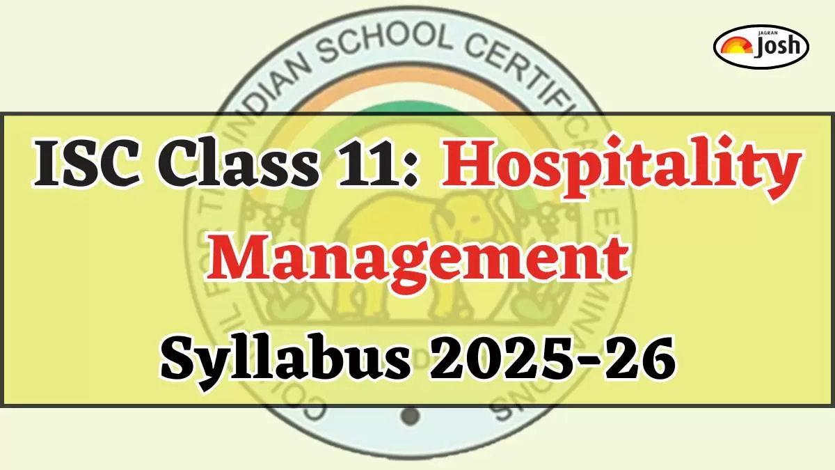 ISC Class 11 Hospitality Management Syllabus 2025-2026: Download Hospitality Management Syllabus PDFs Here!