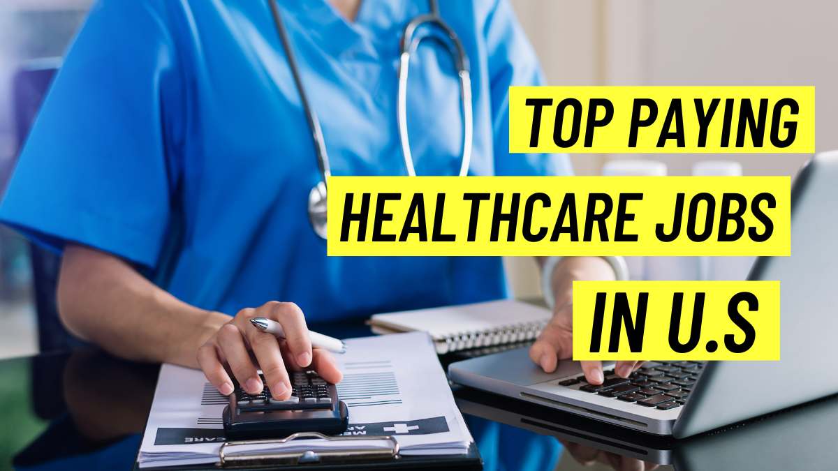 List of Highest-Paying Healthcare Jobs in the U.S. (2025)