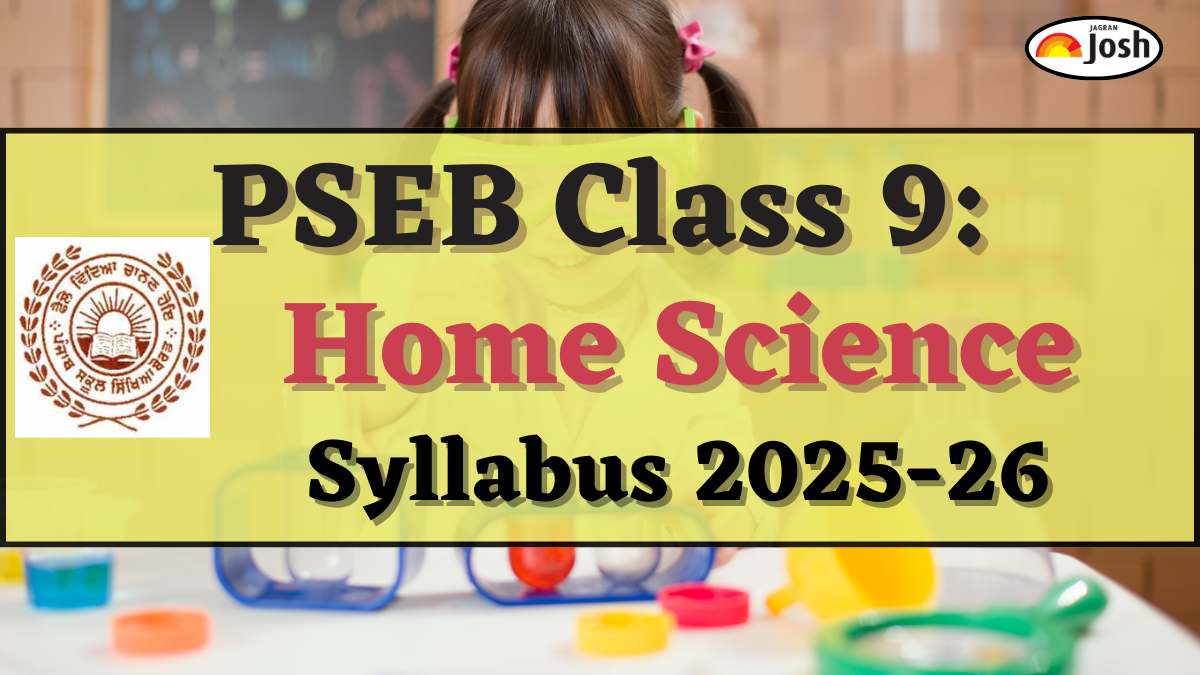 Punjab Board PSEB Class 9th Home Science Syllabus 2025-2026, Download PDFs Here