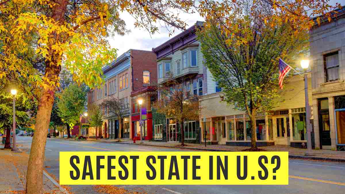 Which is the Safest State in the U.S? 