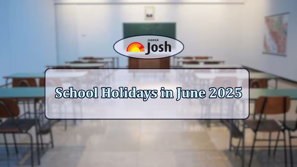 June 2025 School Holidays in India: Eid al-Adha, Summer Break, Kabir Jayanti & More