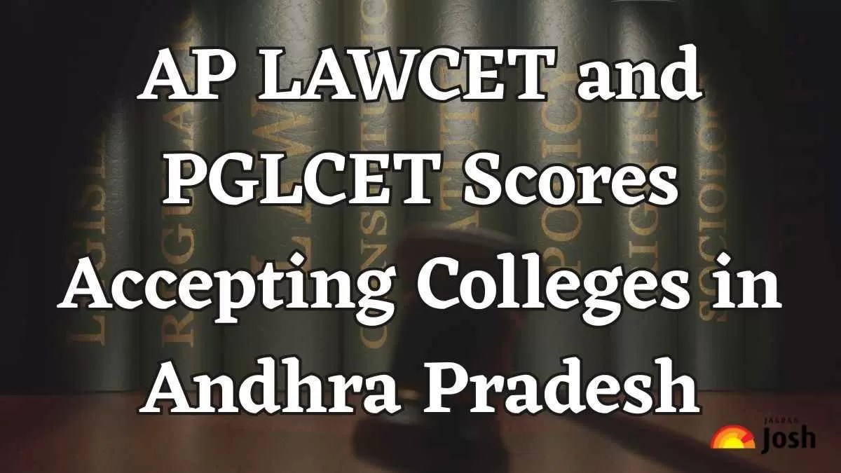 AP LAWCET and PGLCET Scores Accepting Colleges in Andhra Pradesh