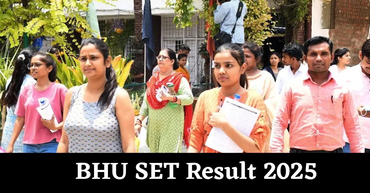 BHU SET Result 2025 Out Soon at bhuonline.in: Get Direct Link Here