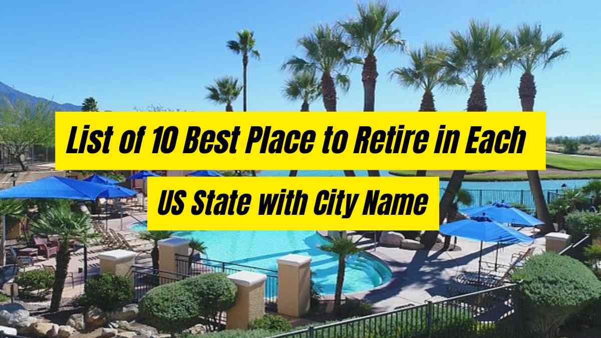 List of 10 Best Place to Retire in Each US State with City Name