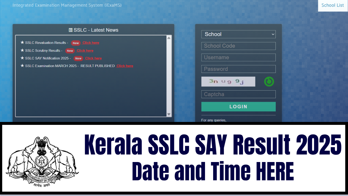 Kerala SSLC SAY Result 2025 date and time here.