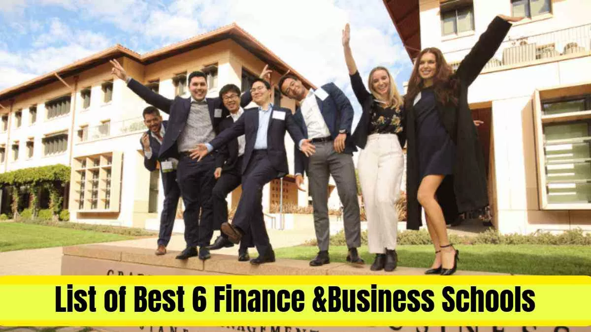 list of best 6 finance & Business Schools in the world