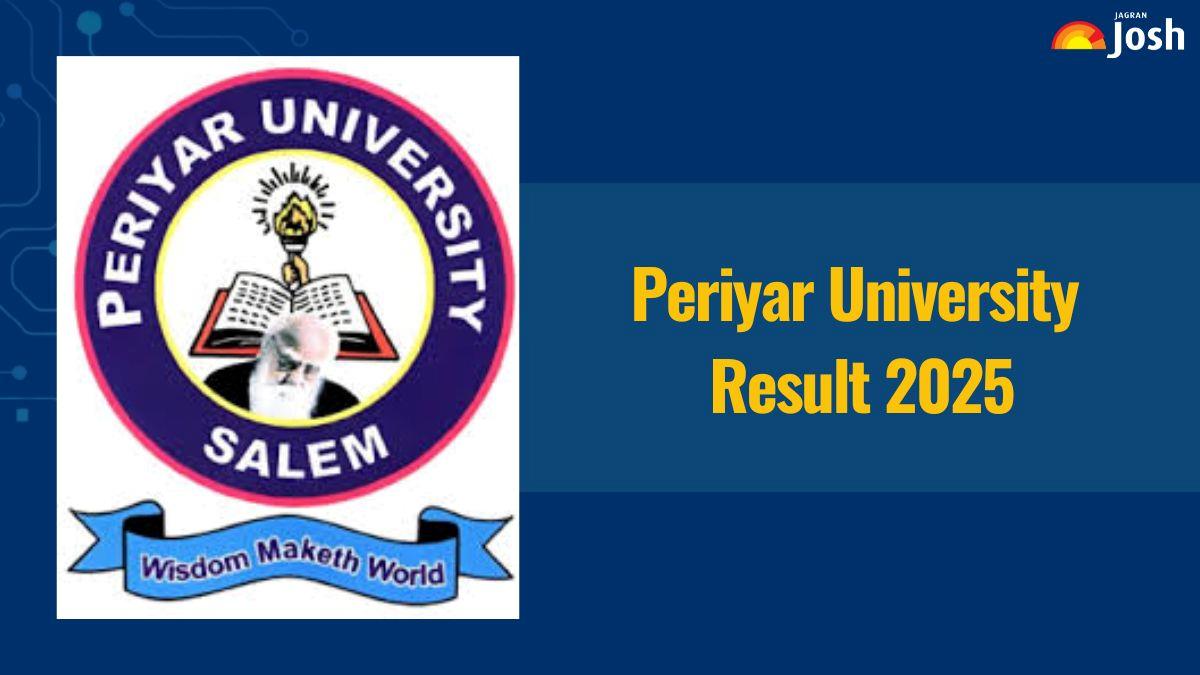 Periyar University Result 2025 OUT at periyaruniversity.ac.in; Direct Link to Download UG and PG Marksheet