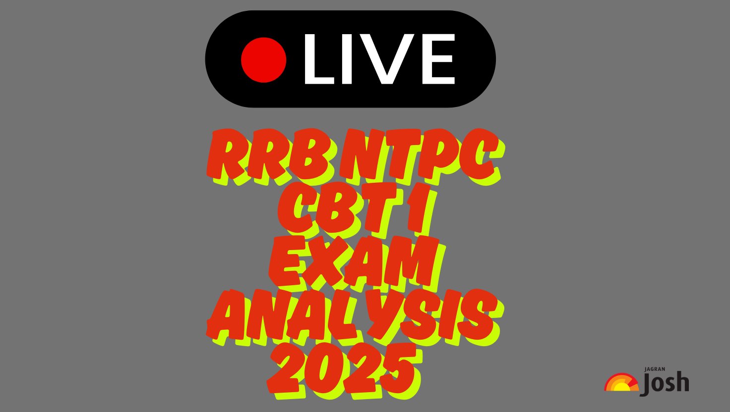 RRB NTPC Exam Live 2025