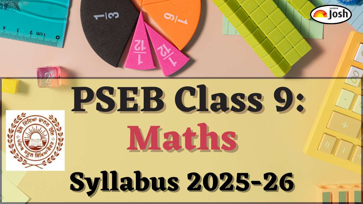 Punjab Board PSEB Class 9th Maths Syllabus 2025-2026, Download PDFs Here