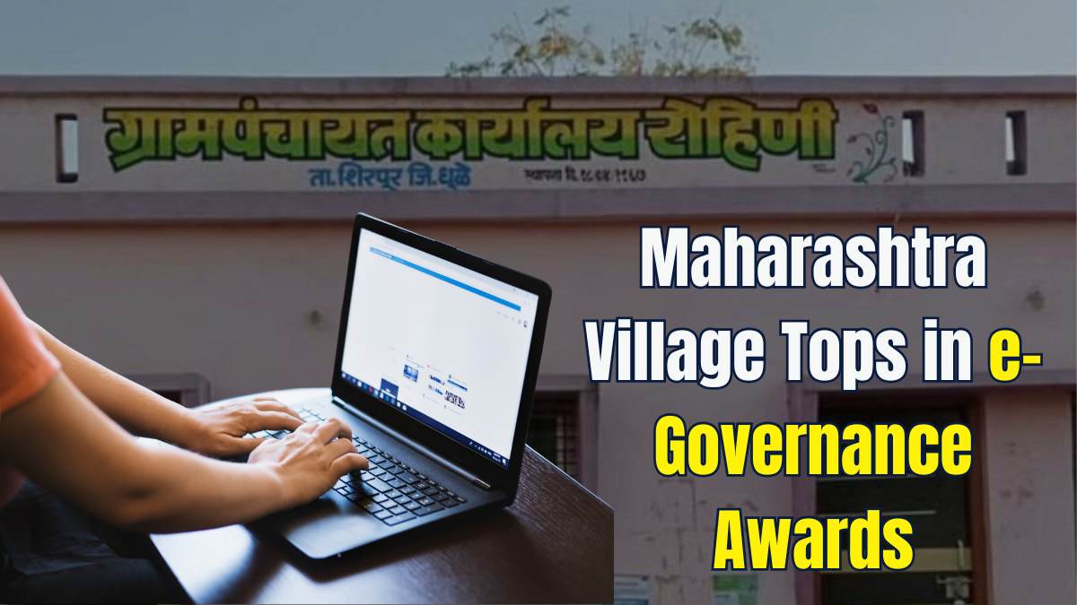 Maharashtra Village Tops in e-Governance Awards, Tripura Takes Second Place