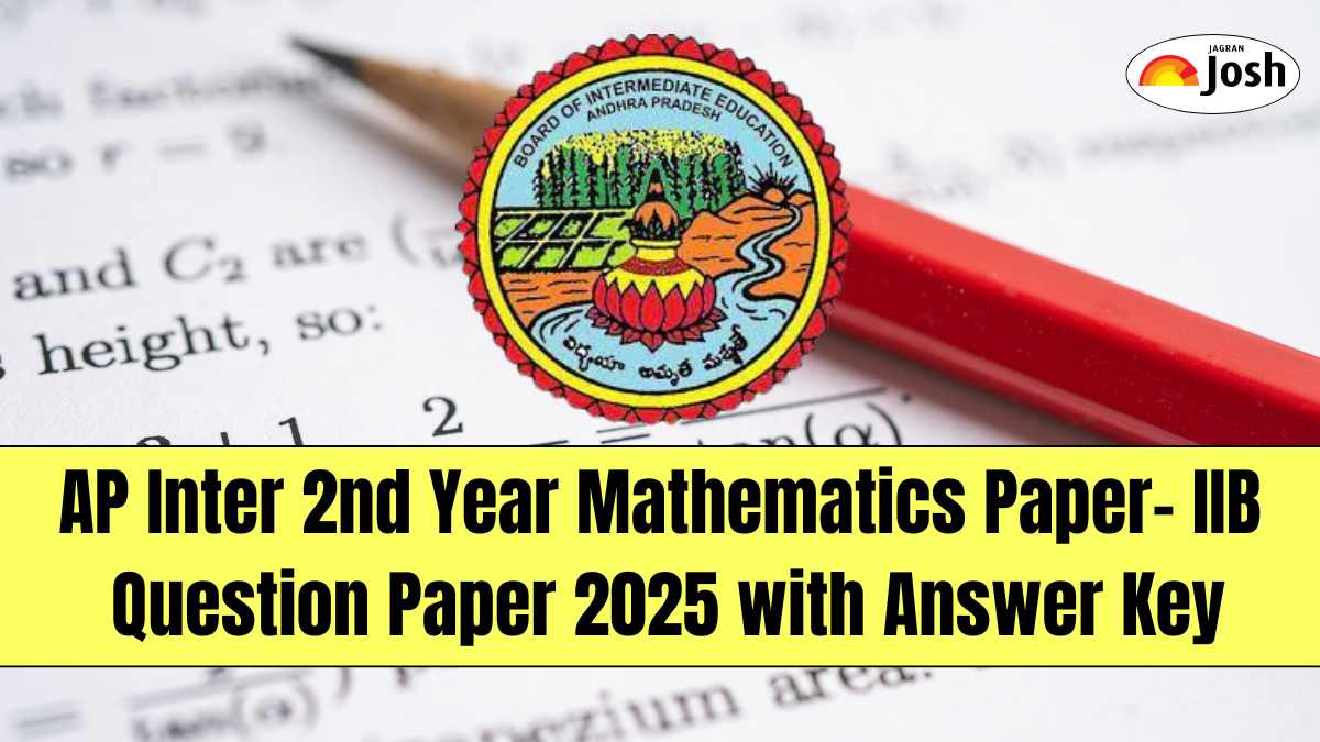 AP Inter 2nd Year Mathematics Paper- IIB Question Paper 2025 with Answer Key, Download PDF