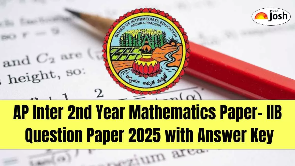 AP Inter 2nd Year Mathematics Paper- IIB Question Paper 2025 with Answer Key, Download PDF