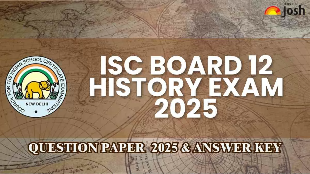 ISC Class 12 History Exam Analysis 2025: Difficulty Level, Question Paper & Answer Key