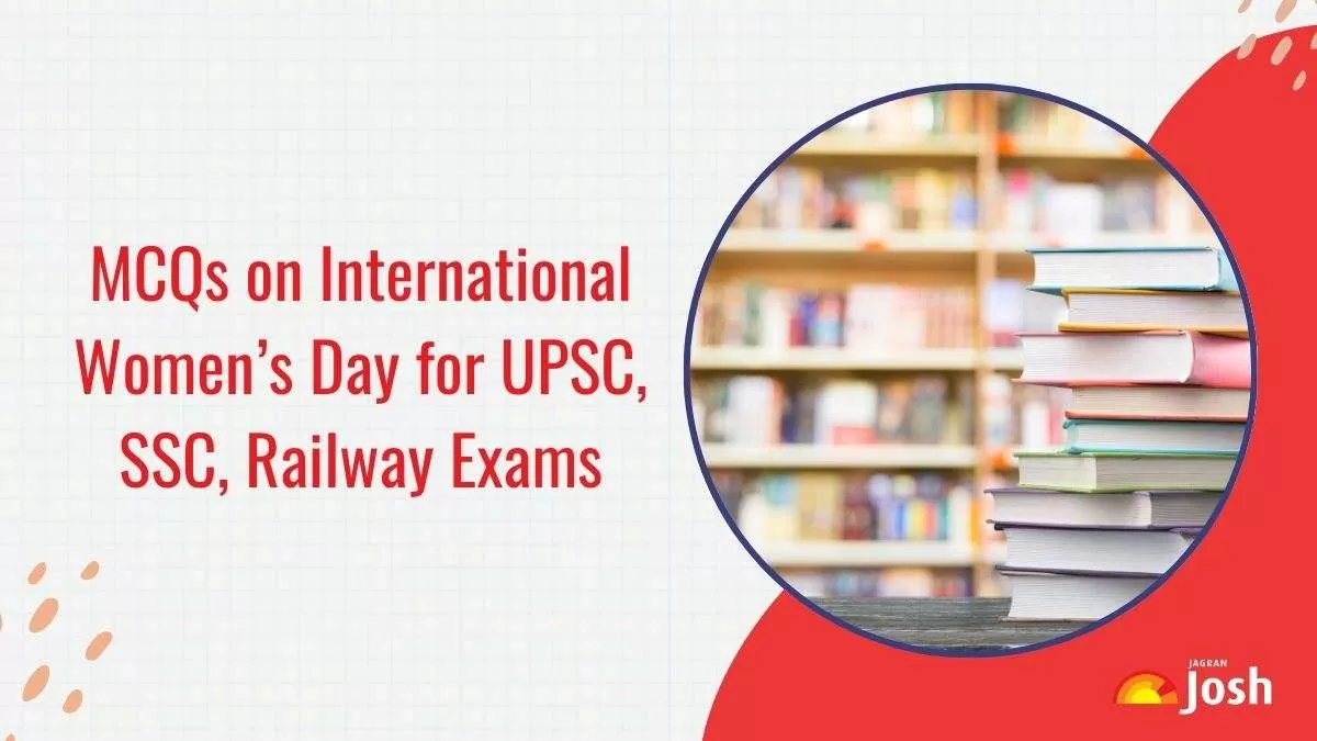 MCQs on International Women’s Day for UPSC, SSC, Railway Exams
