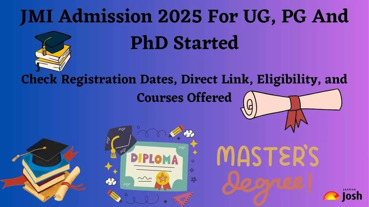JMI Admission 2025 For UG PG And PhD Started