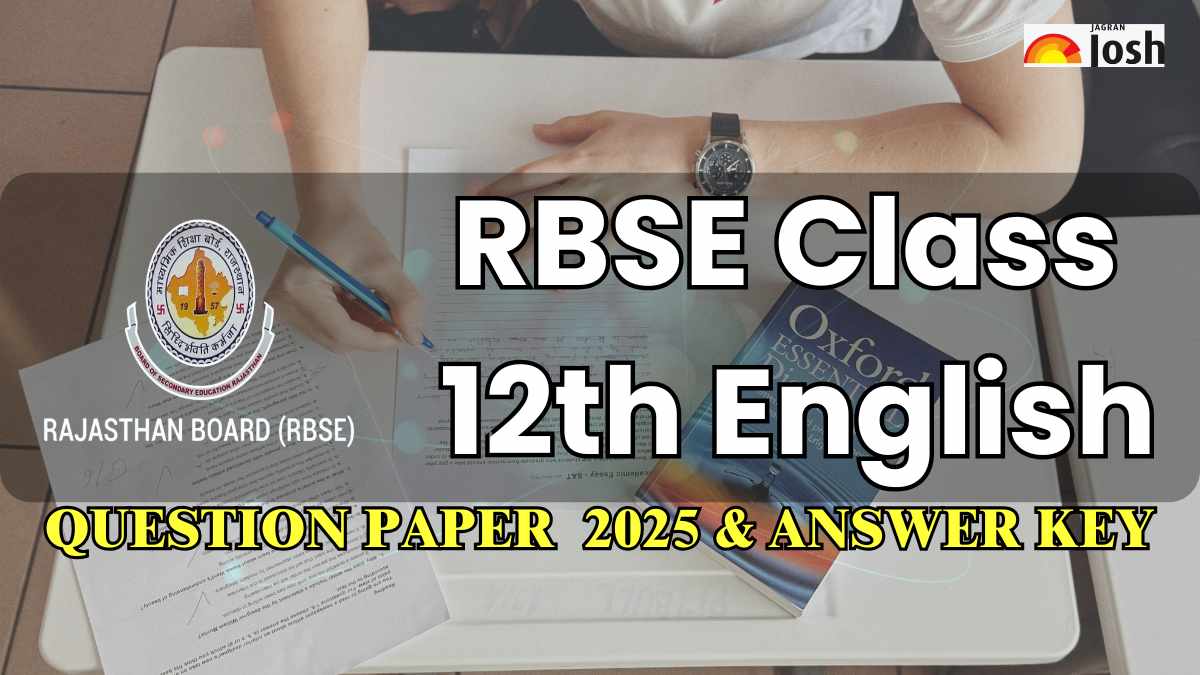Rajasthan Board Class 12 English Exam Analysis 2025: Difficulty Level, Question Paper & Answer Key