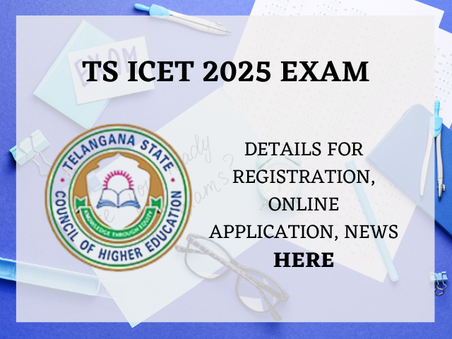 TSCHE has begun the registrations for Telangana State Integrated Common Entrance Test (TS ICET) today, March 10, 2025