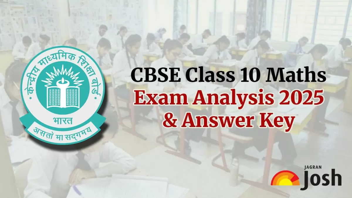 Check CBSE Class 10 Maths Exam Analysis 2025 & Answer Key