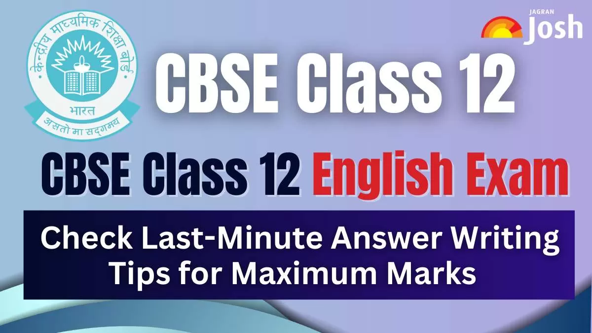 CBSE Class 12 English Exam Tomorrow: Check Last-Minute Answer Writing Tips for Maximum Marks 