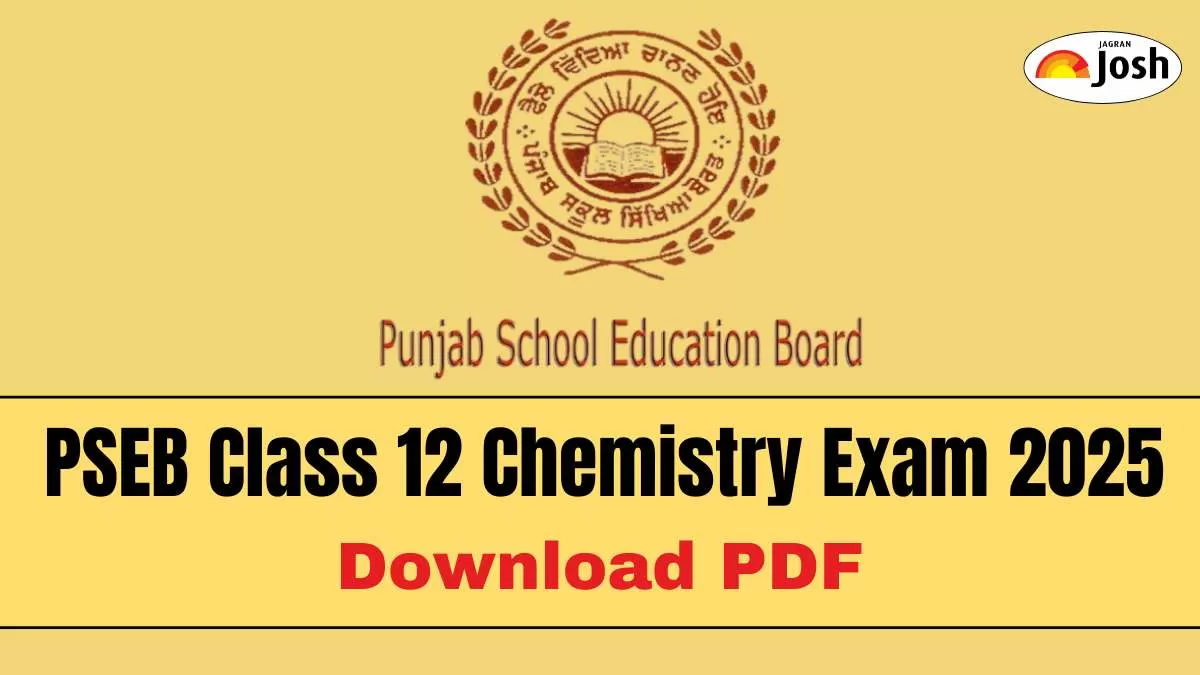 PSEB Class 12 Chemistry Exam 2025