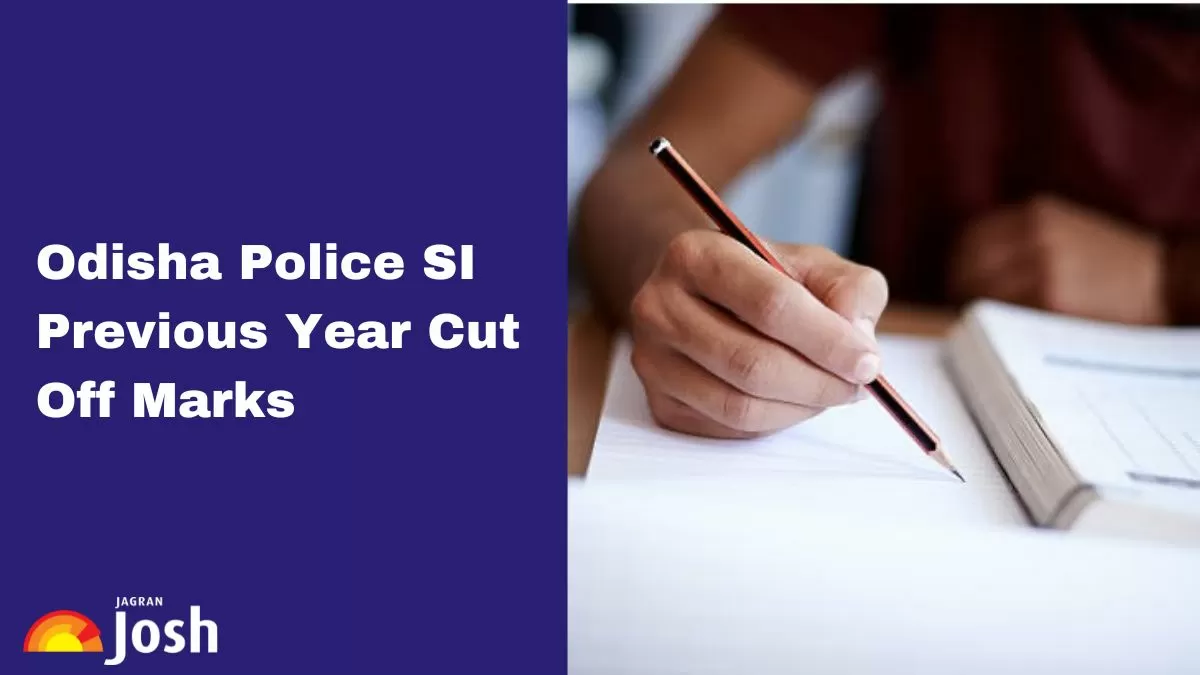 Odisha Police SI Previous Year Cut Off: Check Last Year Marks Here