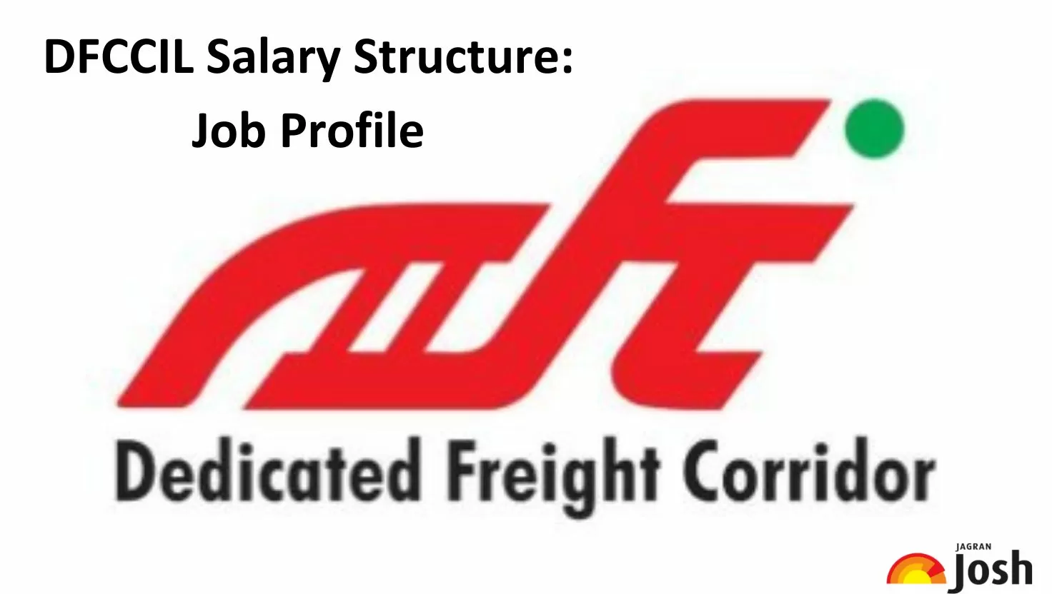 DFCCIL Salary 2025 & Job Profile