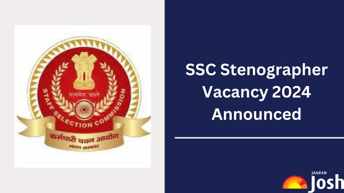 SSC Stenographer Recruitment 2024: Tentative vacancies announced for Group B and Group C posts at ssc.gov.in
