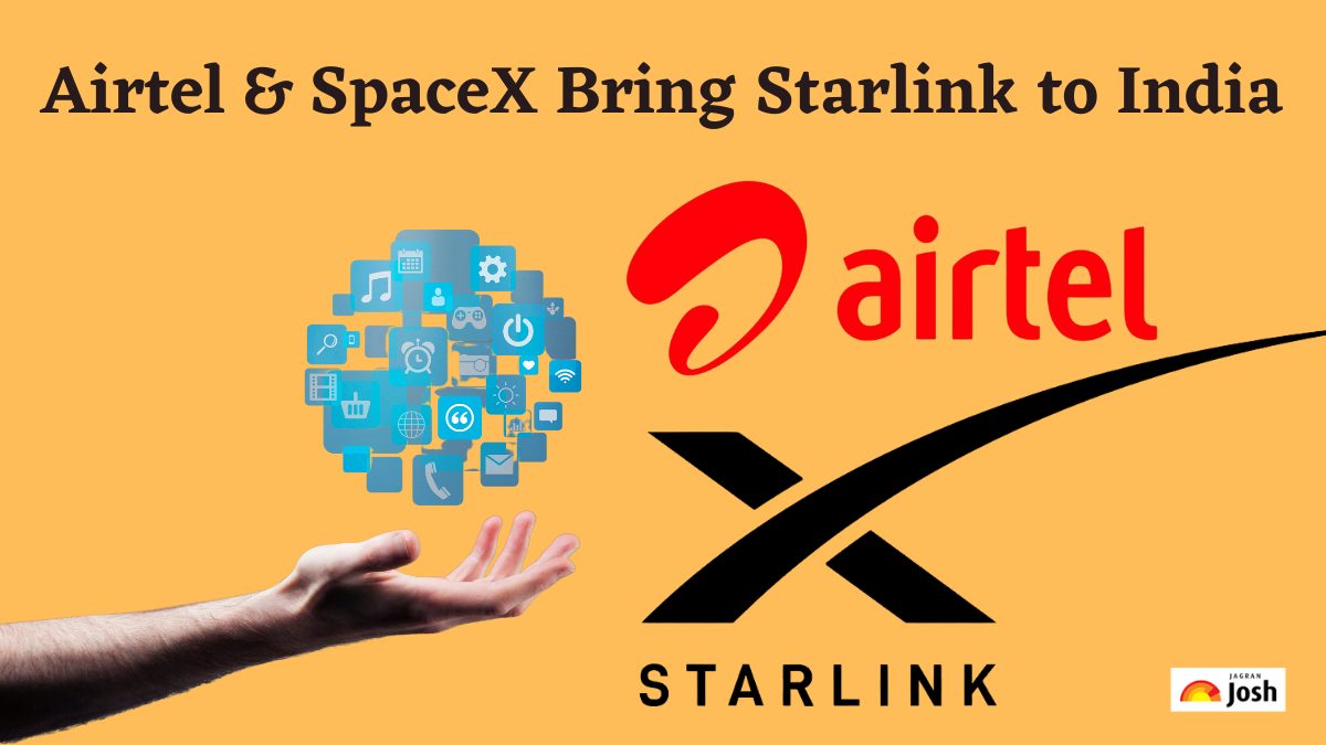 Airtel Partners with Elon Musk's SpaceX to Bring Starlink Internet to India