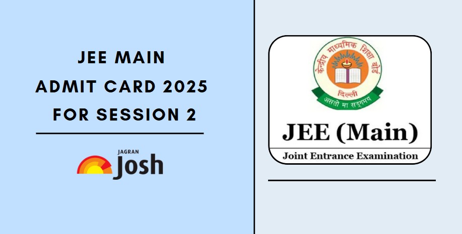 NTA JEE Main admit card 2025 for session 2