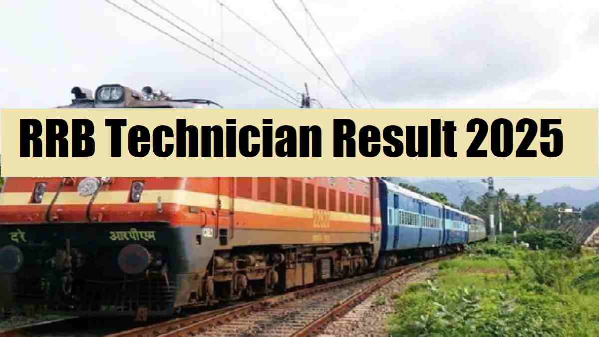 [OUT] Railway Technician Result 2025 Out: Download RRB Technician Score Card at rrbcdg.gov.in