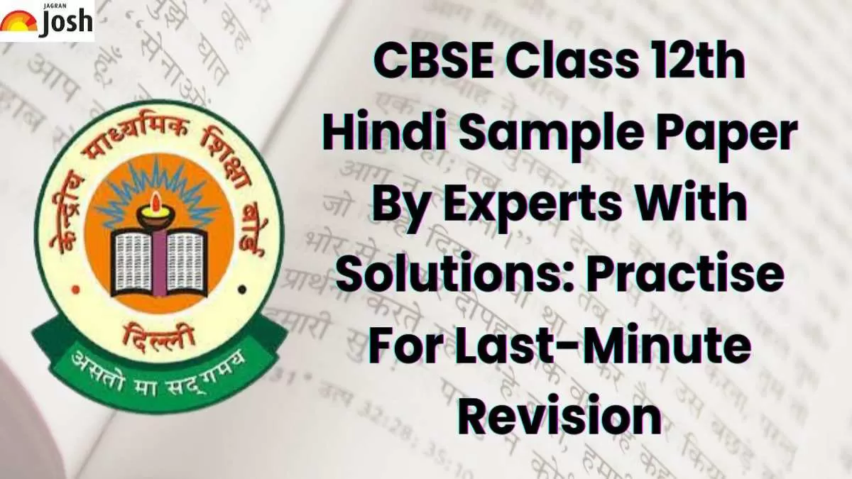CBSE Class 12th Hindi Sample Paper By Experts With Solutions
