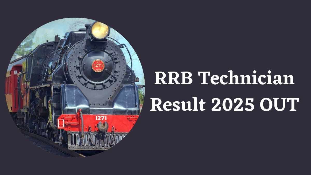 RRB Technician Result 2025 OUT: रेलवे तकनीशियन परीक्षा का जोन वाइस परिणाम जारी, यहाँ देखें रिजल्ट पीडीएफ  