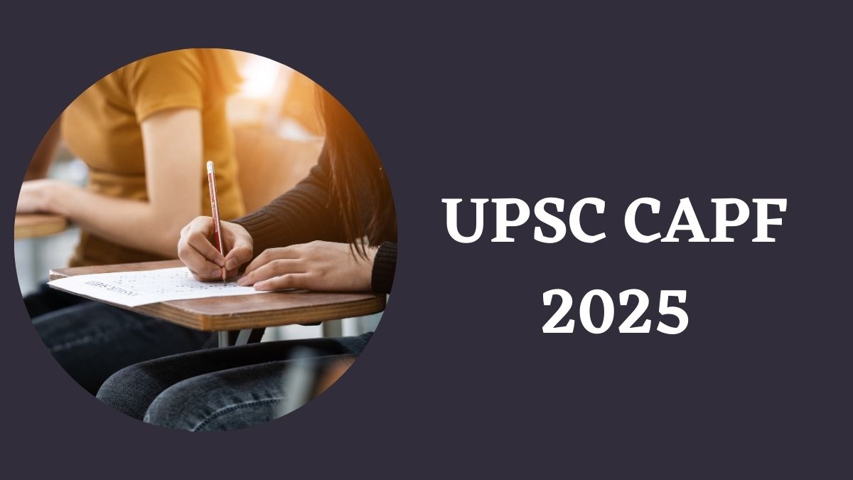 UPSC CAPF 2025 Apply Online: यूपीएससी सीएपीएफ परीक्षा के लिए आवेदन शुरू, ये रहा आवेदन लिंक  