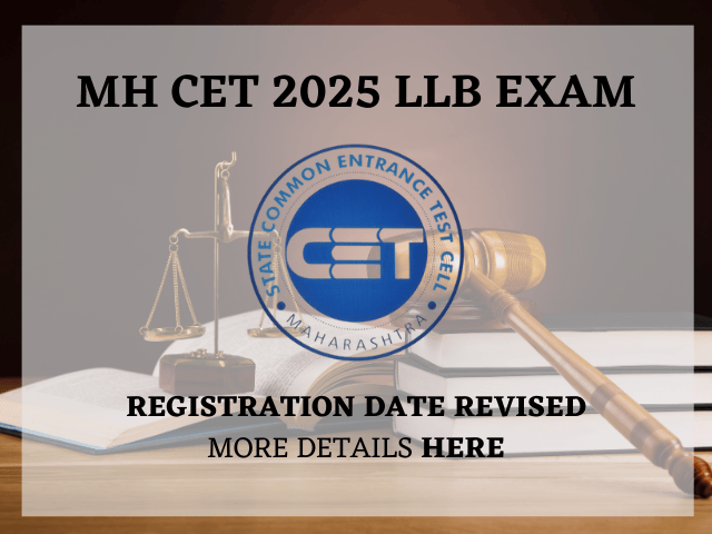 State Common Entrance Test (CET) Cell Maharashtra has revised the registration last date for the MH CET 3-year LLB and MH CET 5-year LLB programs to March 17, 2025.