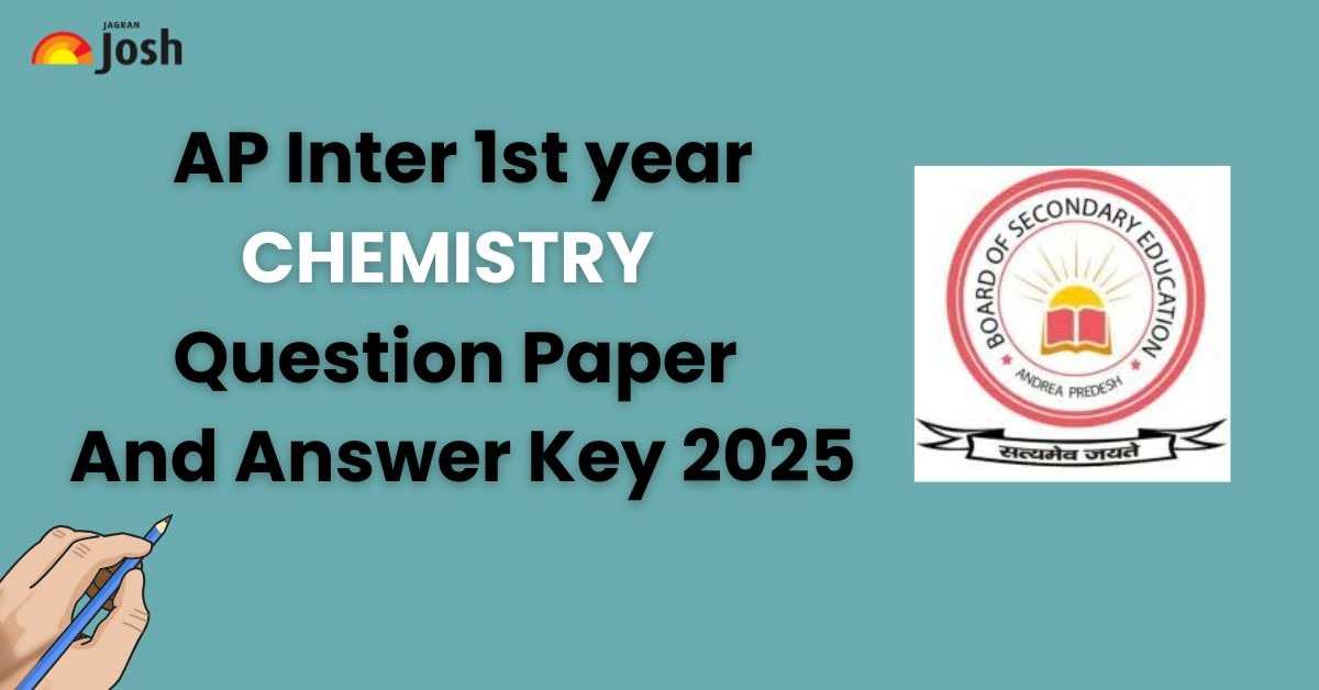 AP Inter 1st year Chemistry Question Paper And Answer Key 2025: FREE PDF Download
