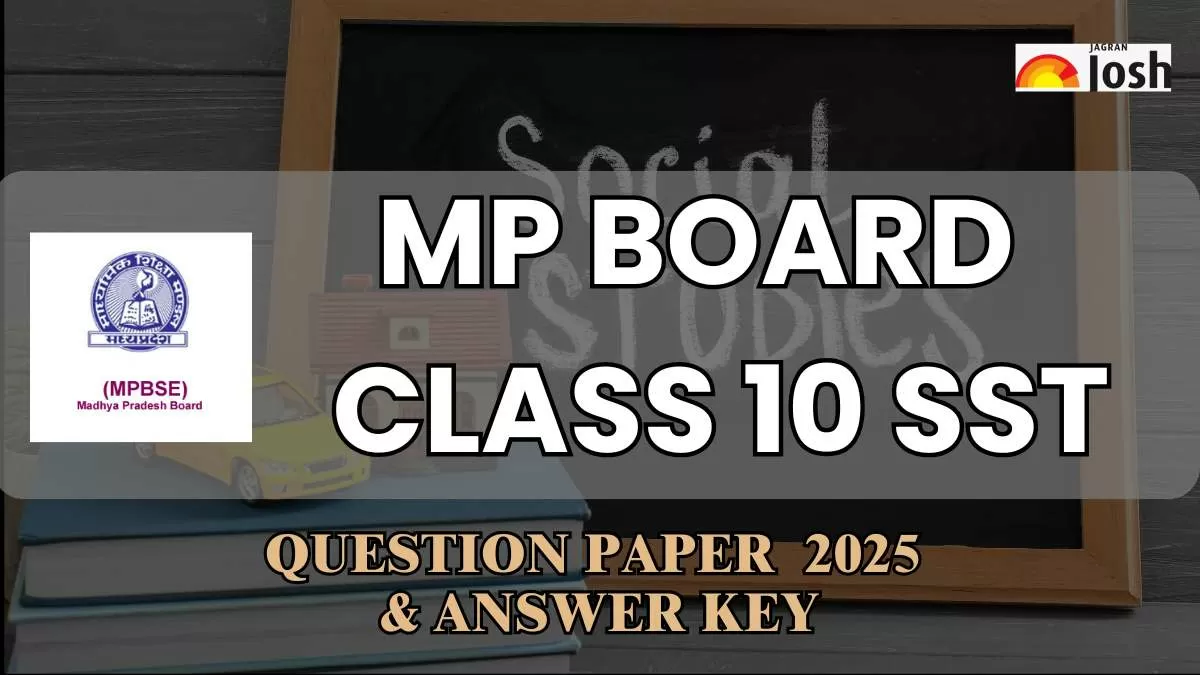 Download MP Board 10th SST Question Paper 2025 and Answer Key PDFs Here