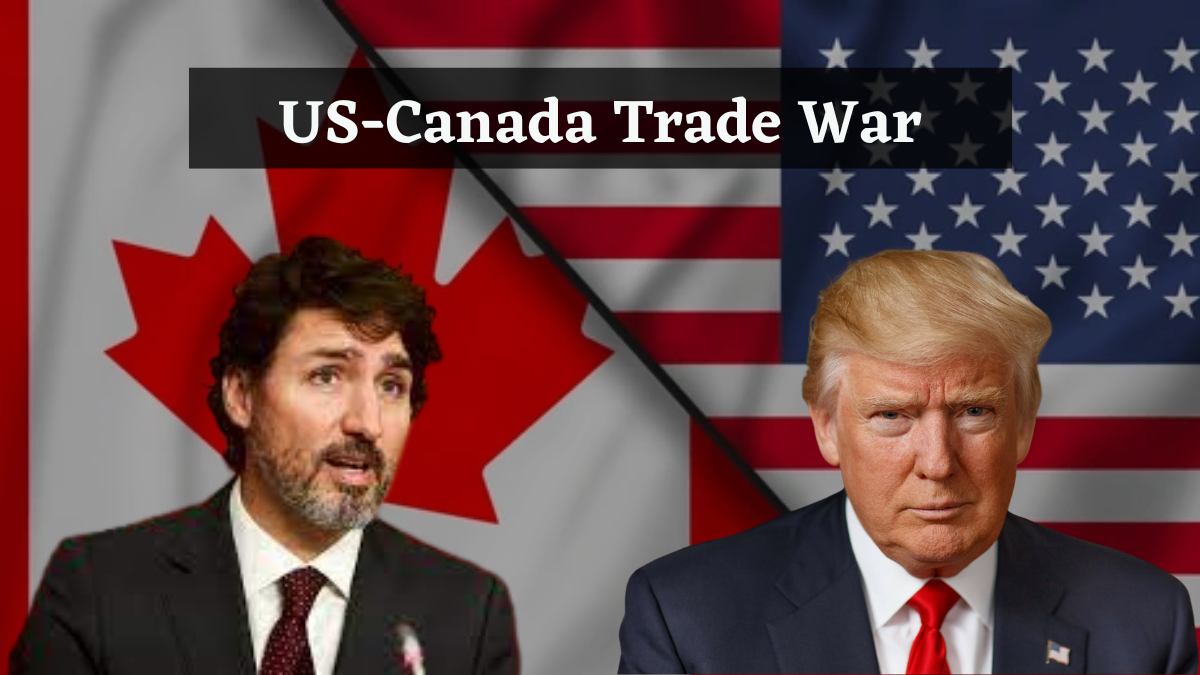 US-Canada Tariff War: Canada Plans Counter-Tariffs on American Goods