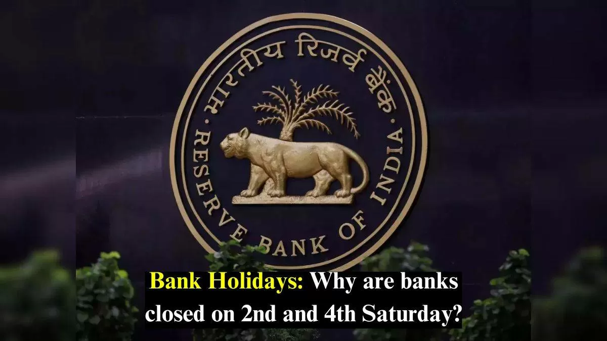 Bank Holidays: Why are Banks Closed on 2nd and 4th Saturday?