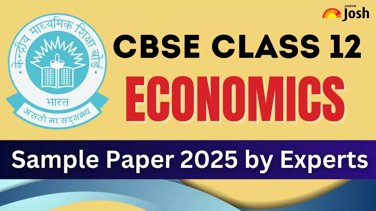 CBSE Class 12 Economics Sample Paper 2025 by Experts: