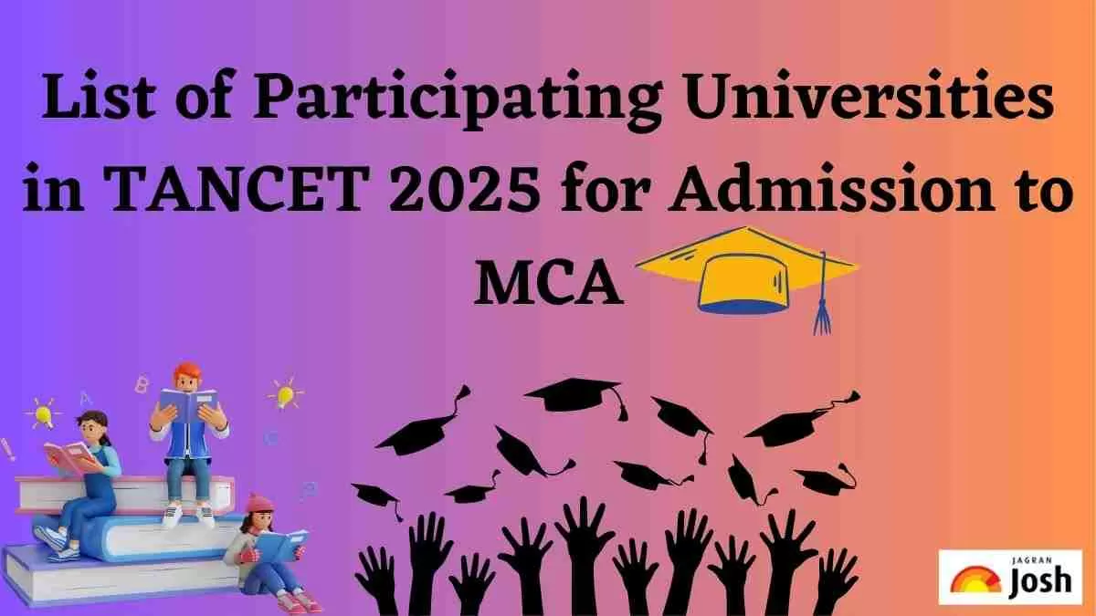 List of Participating Universities in TANCET 2025 for Admission to MCA