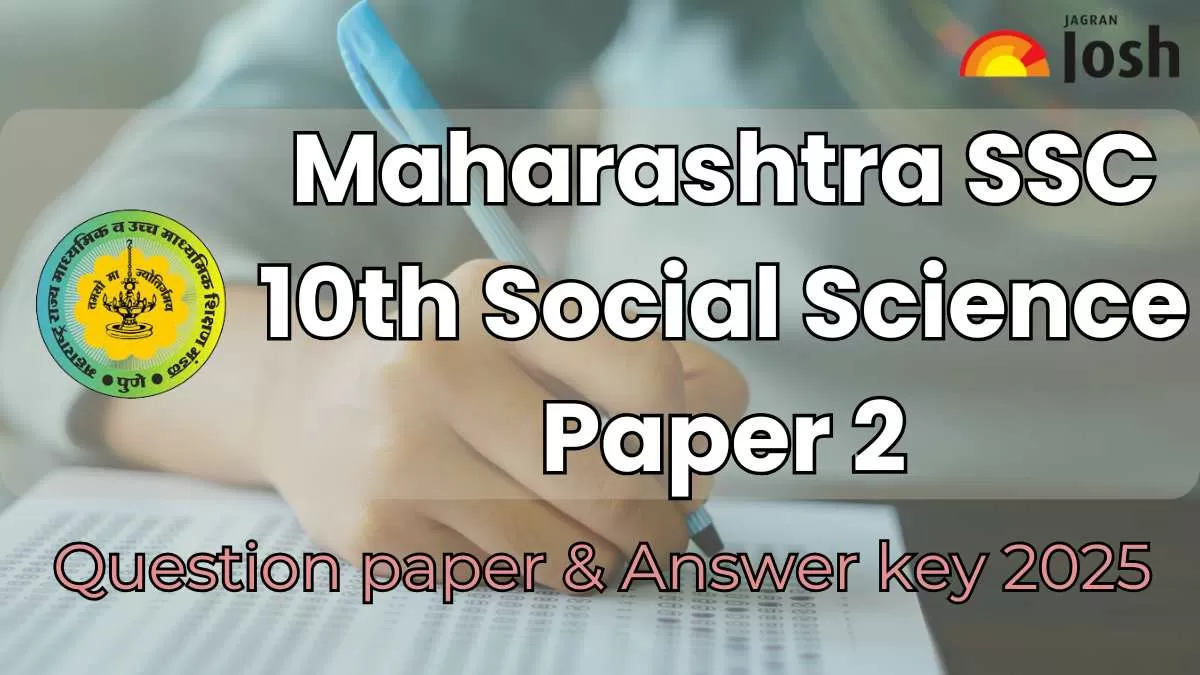 Maharashtra SSC Class 10 Social Science Paper 2 Question Paper 2025 with Answer Key, Download PDF