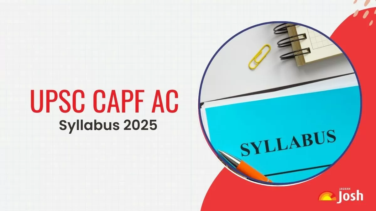 UPSC CAPF AC Syllabus 2025