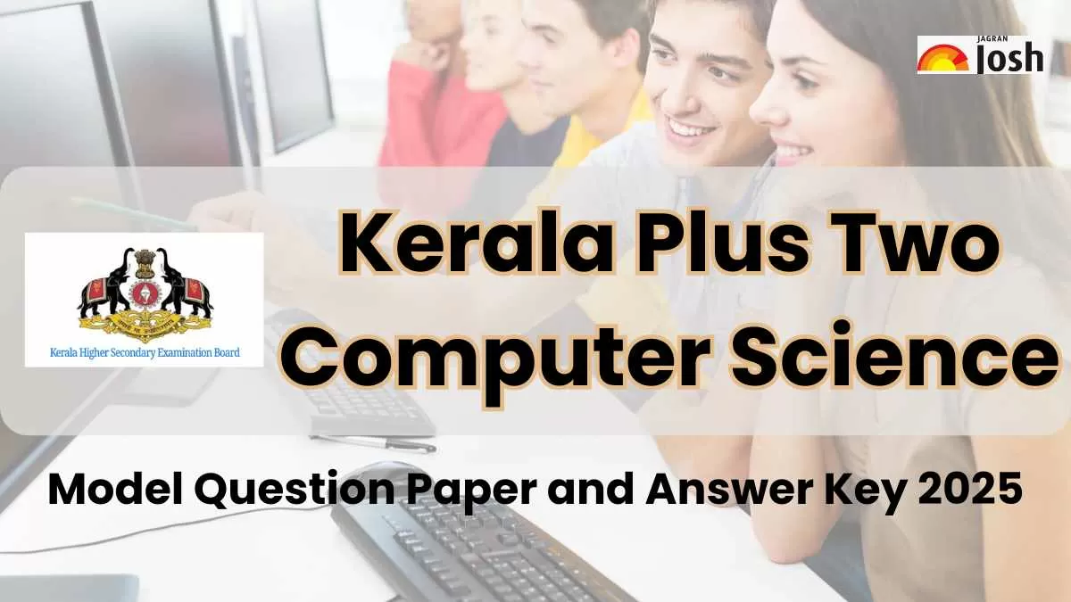 Kerala Plus Two Computer Science Model Question Paper and Answer Key 2025, Download PDF