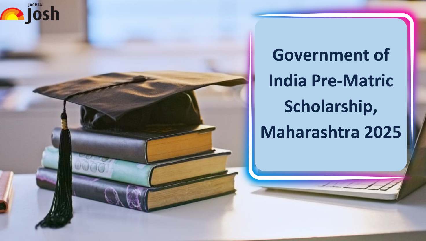 Government of India Pre-Matric Scholarship, Maharashtra 2024-25: Application Form Active, Check Eligibility, Amount, and Other Details