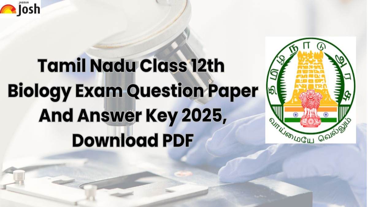 Tamil Nadu TN Class 12th Biology Question Paper And Answer Key 2025, Download FREE PDF